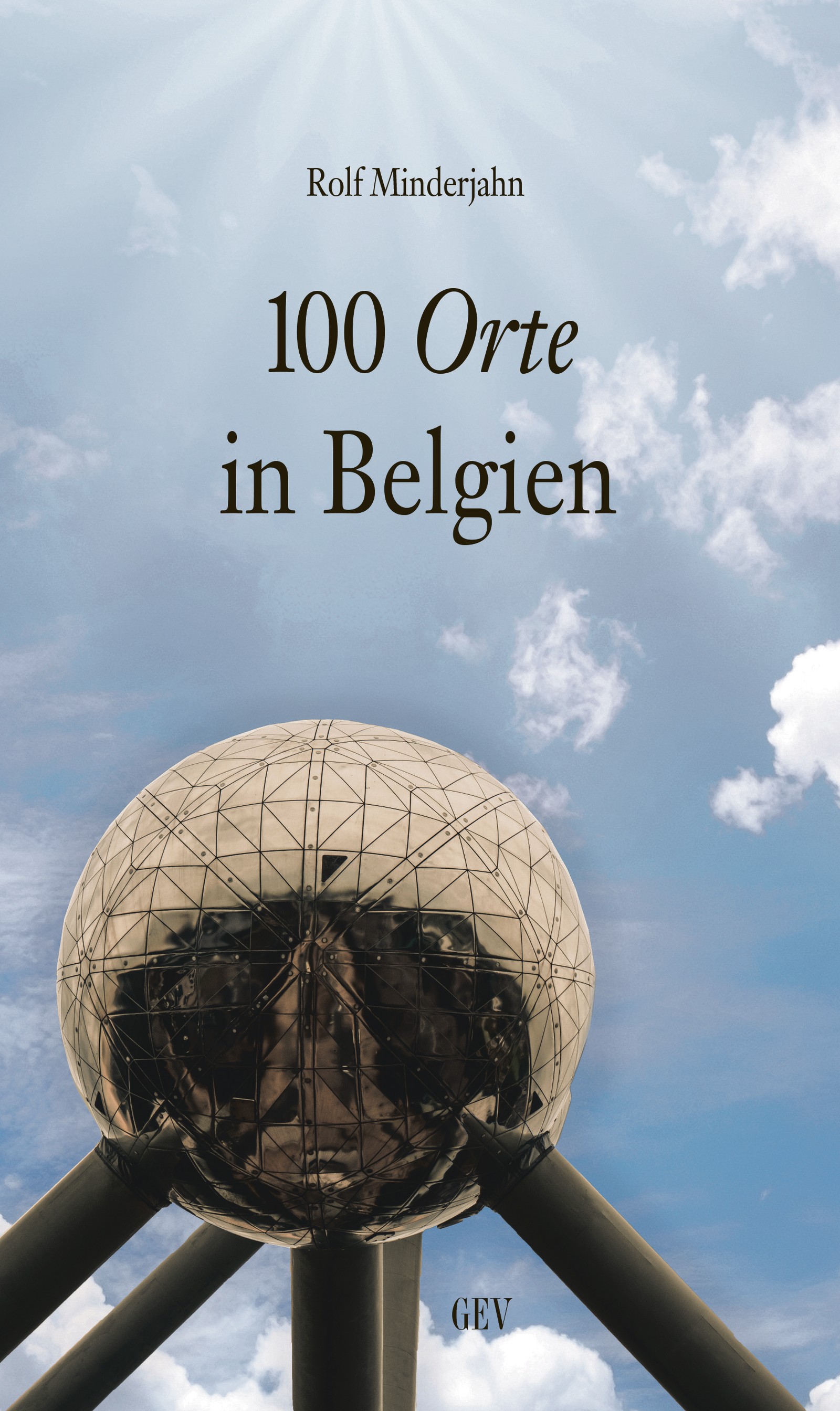 100 Orte in Belgien 100 Orte in Belgien