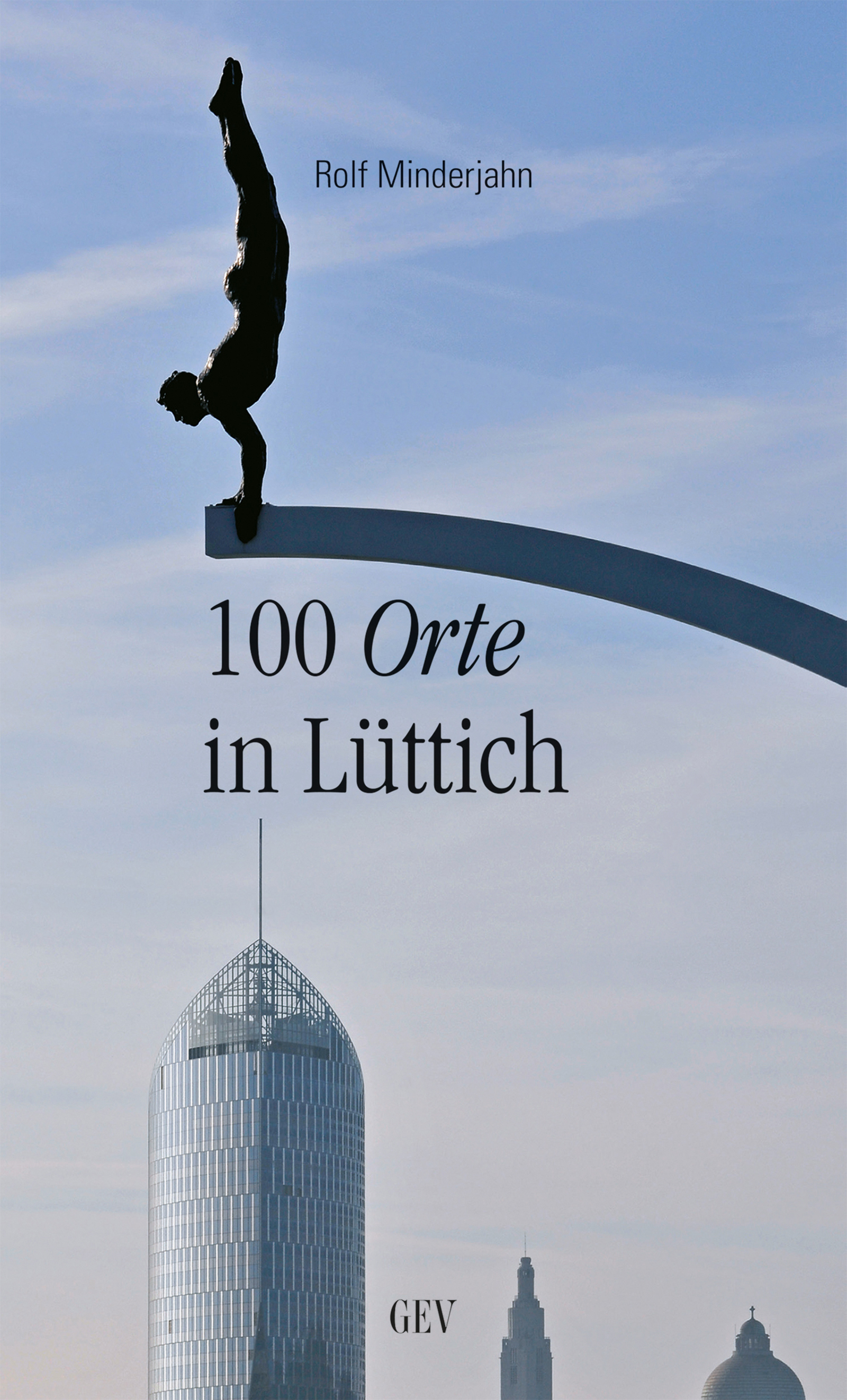 100 Orte in Lüttich 100 Orte in Lüttich