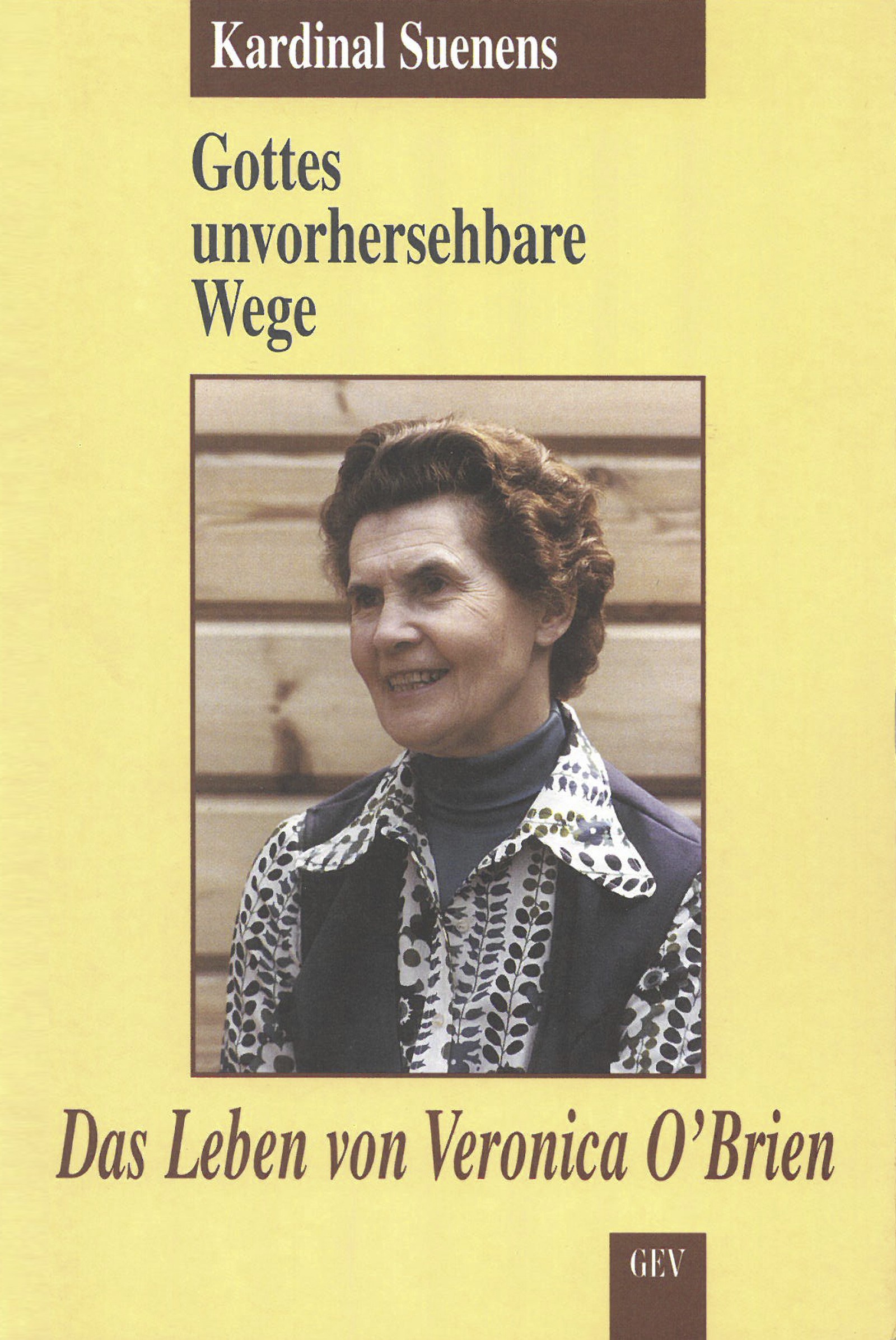 Gottes unvorhersehbare Wege Gottes unvorhersehbare Wege
