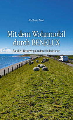 Mit dem Wohnmobil durch BENELUX