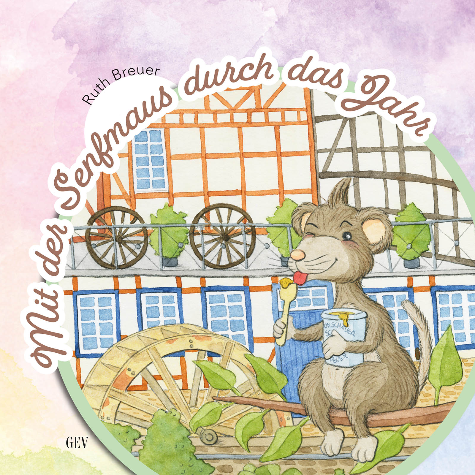 Mit der Senfmaus durch das Jahr Mit der Senfmaus durch das Jahr