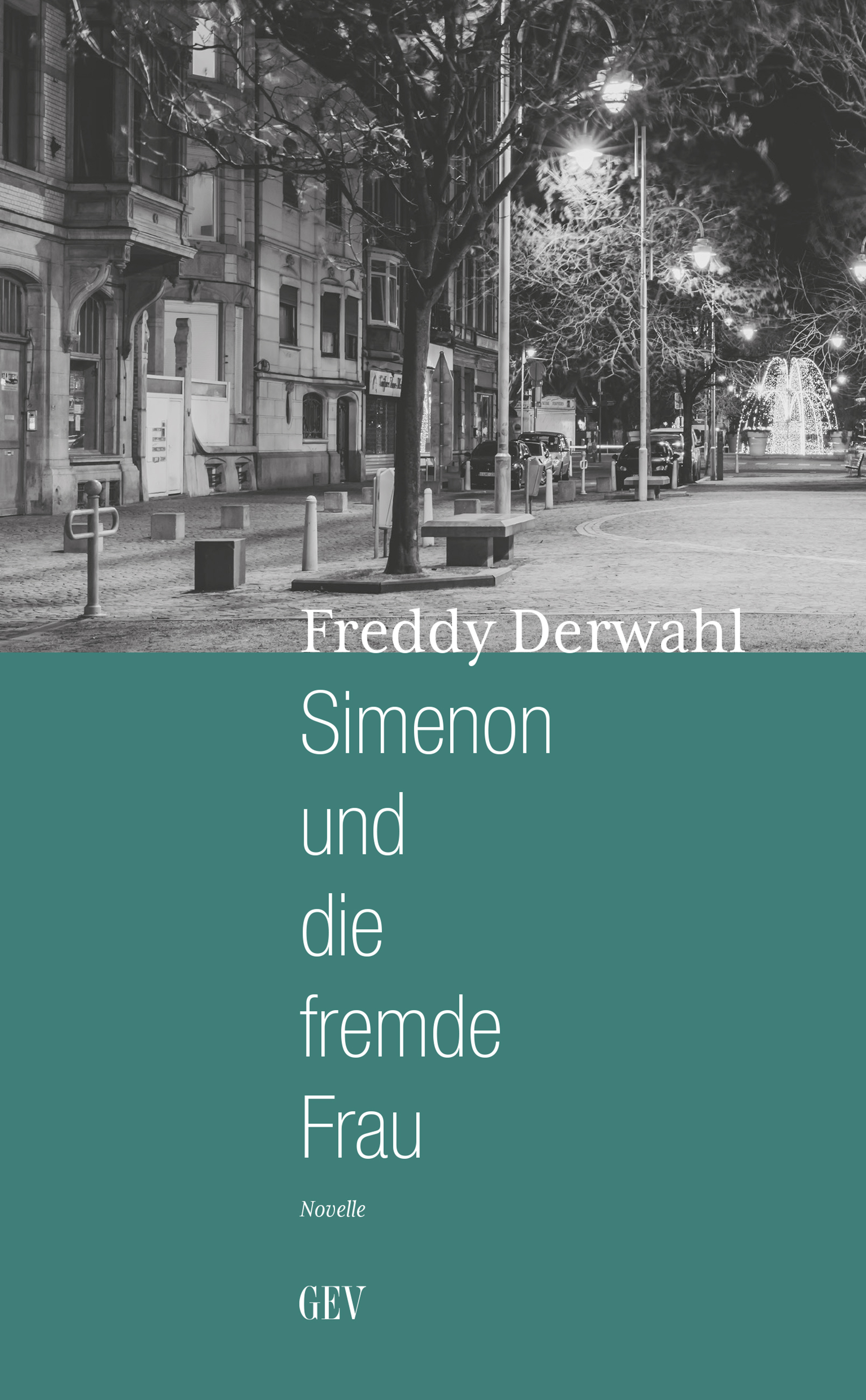 Simenon und die fremde Frau Simenon und die fremde Frau