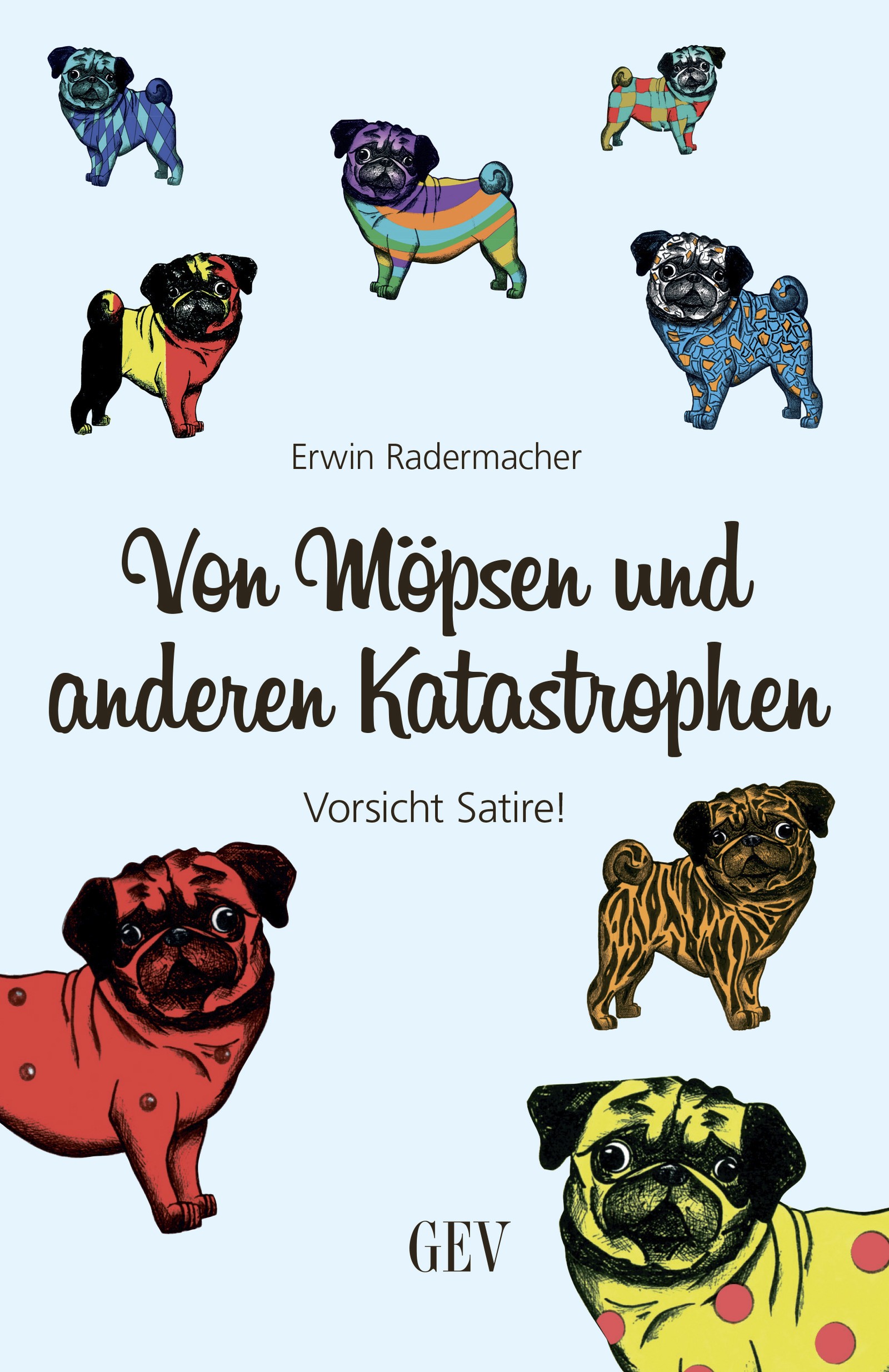 Von Möpsen und anderen Katastrophen