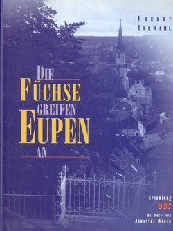 Die Füchse greifen Eupen an