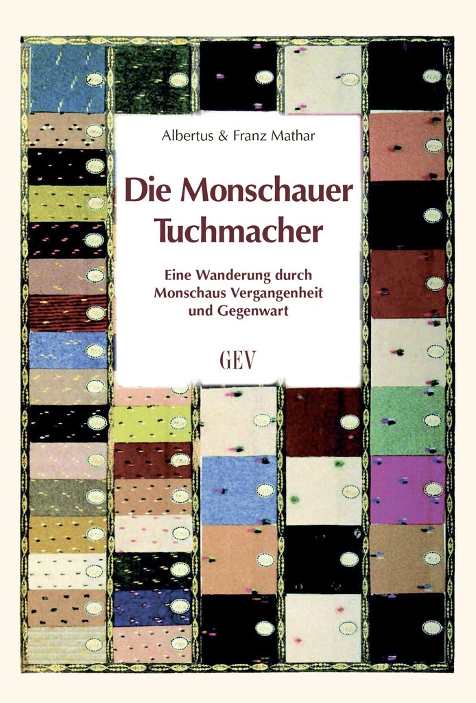 Die Monschauer Tuchmacher Die Monschauer Tuchmacher
