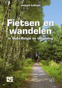 Fietsen en Wandelen in Oost-België en omgeving