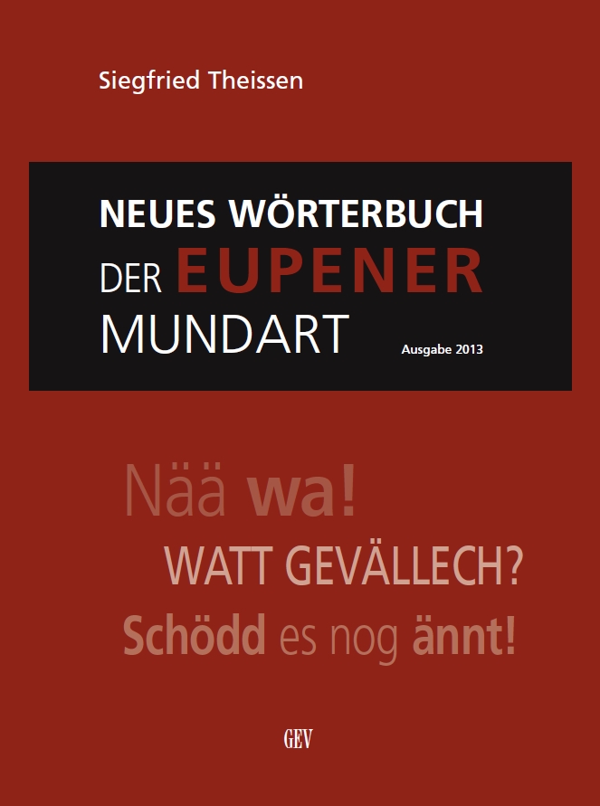 Neues Wörterbuch der Eupener Mundart